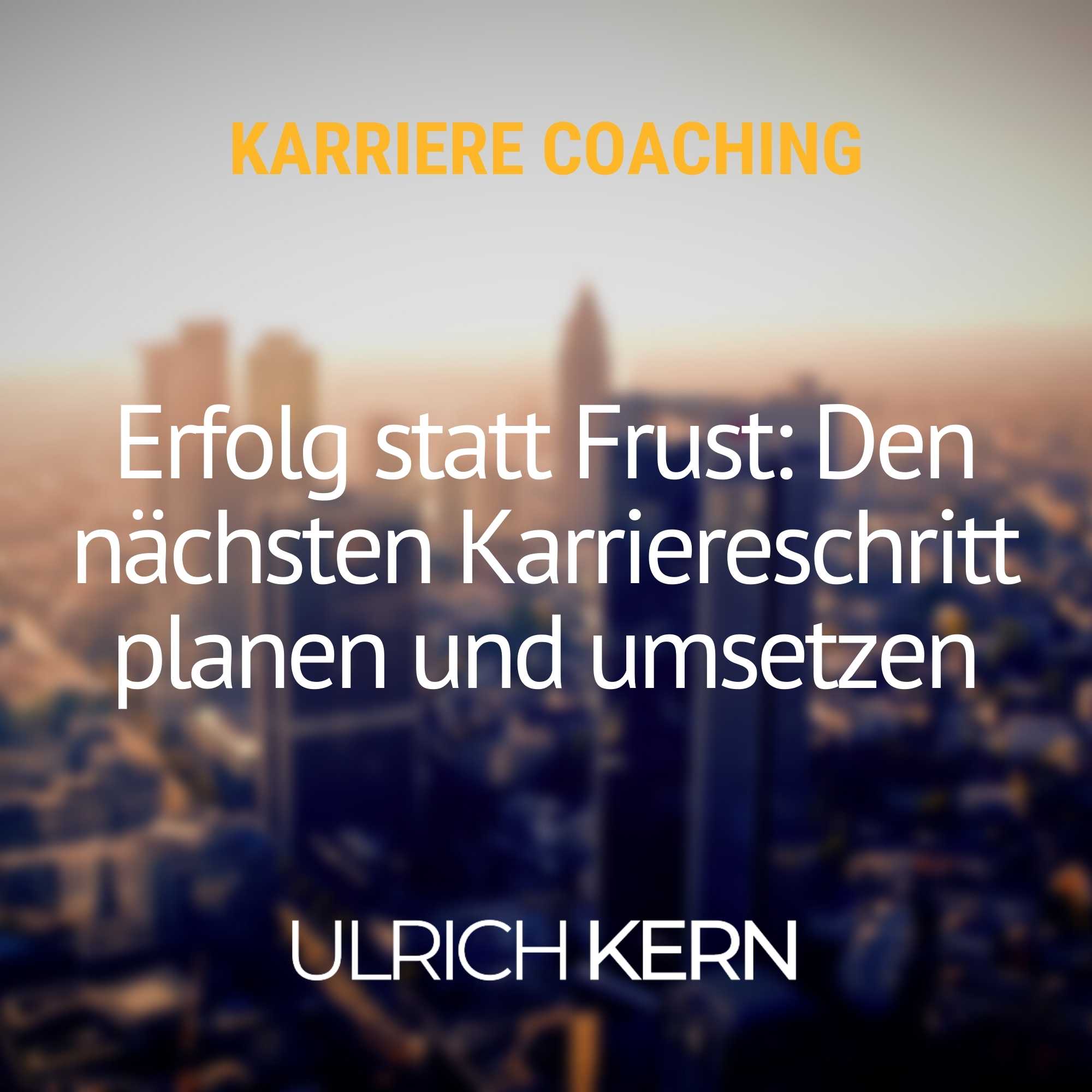 Karriere Coaching - Ulrich Kern - Online-Shop